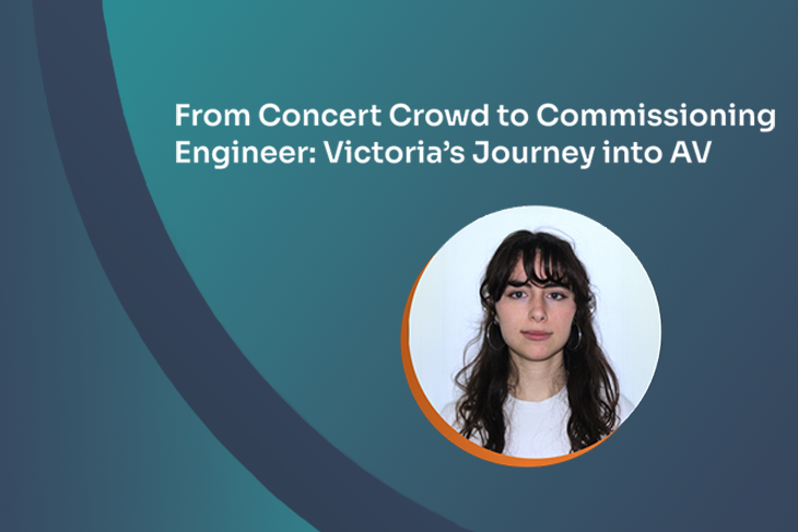 Thumbnail image for article From Concert Crowd to Commissioning Engineer: Victoria’s Journey into AV